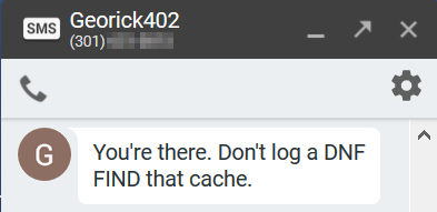 You're there. Don't log a DNF. FIND that cache.